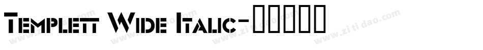 Templett Wide Italic字体转换